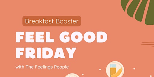 Breakfast Booster - Feel good Friday primary image