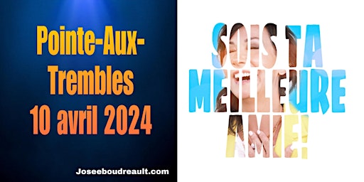 Primaire afbeelding van POINTE-AUX-TREMBLES  SOIS TA MEILLEURE AMIE Josee Boudreault