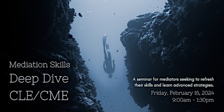 Hauptbild für Mediation Skills CLE/CME: Deep Dive 2024