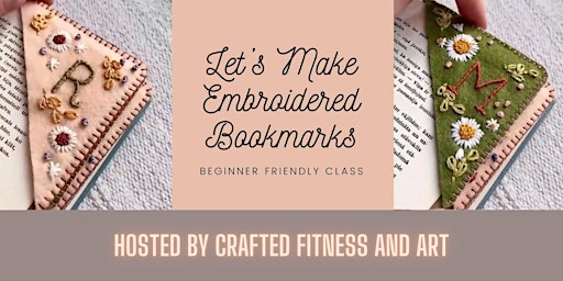 Let's Make Embroidered Bookmarks! (Beginner Friendly) primary image