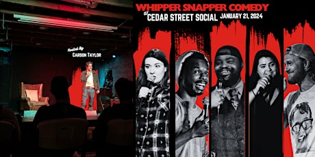 Whipper Snapper Comedy at Cedar Street Social primary image