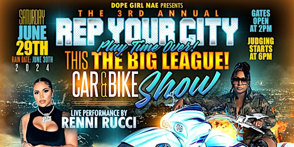 “Rep Your City”  Car, Truck & Bike Show