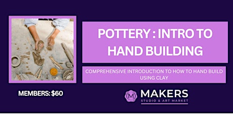 Pottery: Introduction to Handbuilding