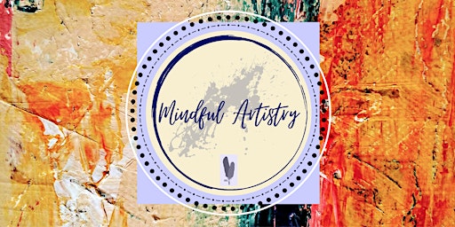 Hauptbild für Mindful Artistry - April 12