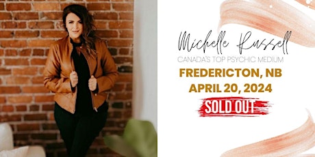 Fredericton, NB - April 20 - SOLD OUT!