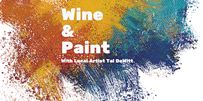 Imagem principal do evento Wine & Paint w/ Tal DeWitt