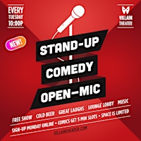 Stand-Up Comedy Open Mic @ Villain Theater primary image