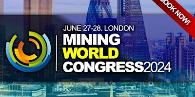 Mining, Minerals & Metals World Congress 2024 primary image