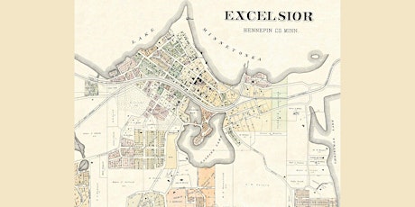 The Early History of Excelsior and the South Shore - ENCORE PRESENTATION