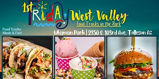 Imagem principal do evento 1st Fridays West Valley Food Trucks in the Park