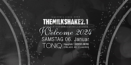 Imagem principal do evento THE MILKSHAKE Welcome 2024 @ TONIQ Heidelberg