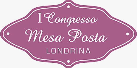 Imagem principal do evento I Congresso De Mesa Posta De Londrina 