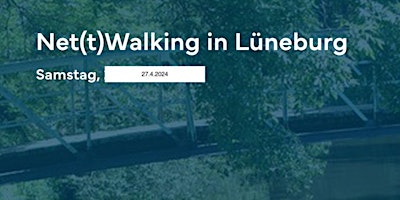 Hauptbild für Net(t)walking Lüneburg