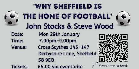 'Why Sheffield is the Home of Football' with John Stocks and Steve Wood primary image