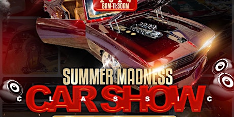 SUMMER MADNESS CLASSIC CAR SHOW & AUTO SHOW