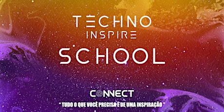 Imagem principal do evento Techno Inspire School