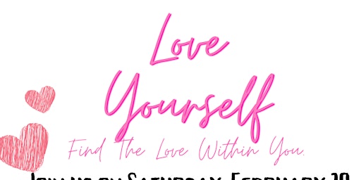 Hauptbild für Love Yourself, Find the Love Within You