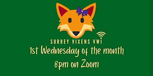 Surrey Vixens Virtual WI Monthly Meeting - May 2024 primary image