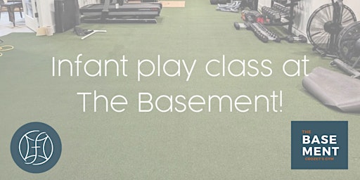 Infant Play Class at The Basement! primary image