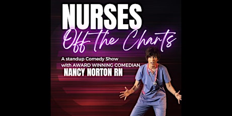 Nurses Off the Charts - At Loonees Comedy Corner - August 22nd