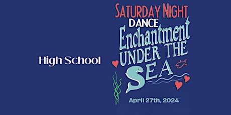 Enchantment Under the Sea Prom