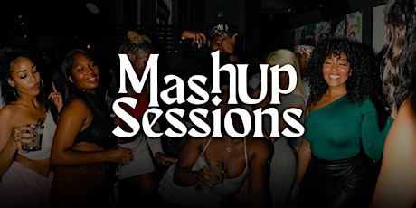 Mashup Sessions