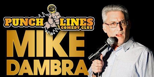 Mike Dambra LIVE at Punch Lines! primary image
