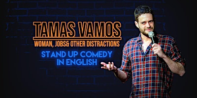 English Stand up Comedy Night with Tamas Vamos primary image