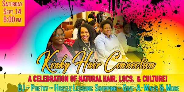 Kinky Hair Connection - The Celebration of Natural Hair, Locs & Culture!