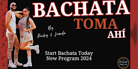 Imagen principal de BACHATA TOMA AHI  - 2024 Lessons