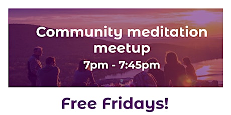 Community Meditation and Meetup: with prayers for world peace