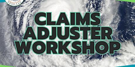 Claims Adjuster Workshop - April 2024