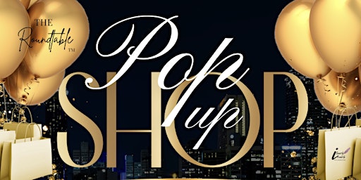 Image principale de The Roundtable: Pop Up Shop