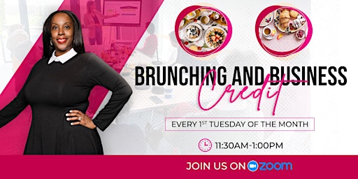 Imagen principal de Brunching & Business Credit!