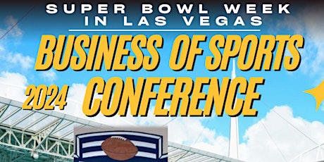 Primaire afbeelding van The Business of Sports & Tech Innovation Conference Super Bowl Week