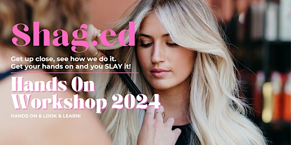 SHAG EDUCATION || HANDS ON WORKSHOP MAY 2024