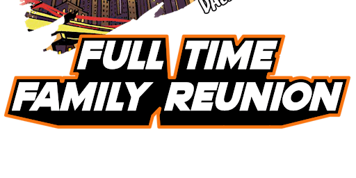 Image principale de Full Time Dallas Reunion & Field Day