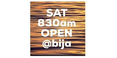 SATURDAY 830AM BIJA YOGA OPEN CLASS primary image