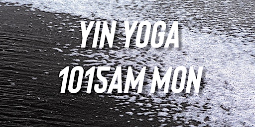 MONDAY 1015am YIN YOGA CLASS primary image