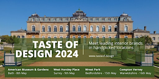 Hauptbild für Taste of Design 2024 Roadshow - Wrest Park, Bedfordshire