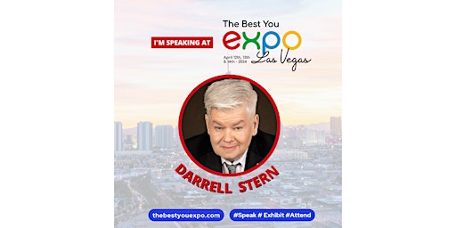 Darrell Stern @ The Best You EXPO Las Vegas 2024 April 12th-14th primary image