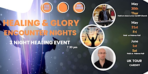 Primaire afbeelding van Glory & Healing Encounter Nights- Cardiff (UK Tour)