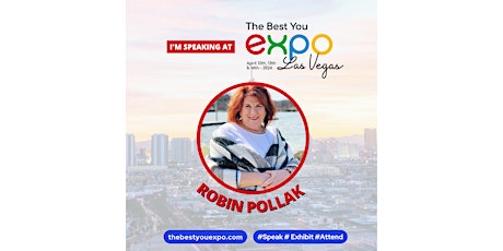 Robin Pollak @ The Best You EXPO Las Vegas 2024 April 12th-14th