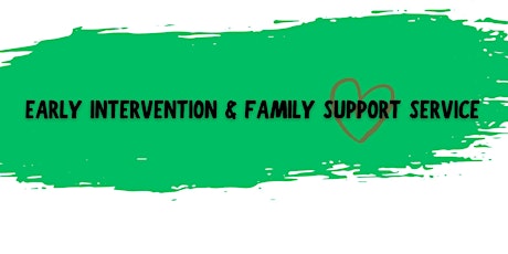 Early Intervention & Family Support (EIFS) Information  Presentation