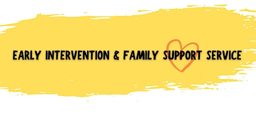 Early Intervention & Family Support (EIFS) Information  Presentation primary image