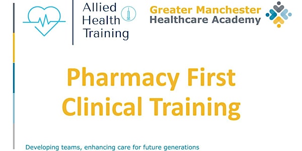 Pharmacy First Training - 23/01/24 and 30/01/24 Tuesday Evenings