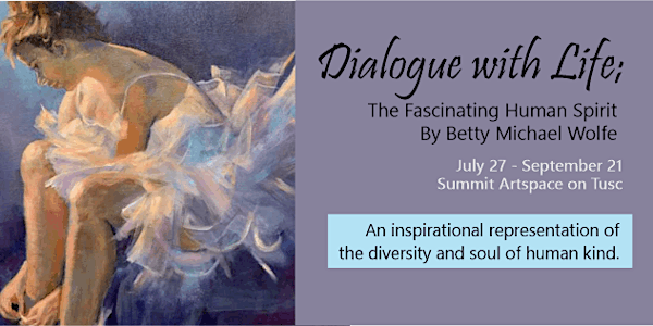 Dialogue with Life, Paintings by Betty Michael Wolfe