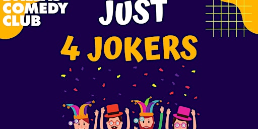 Imagem principal do evento Just 4 Jokers - A Stand-up Show