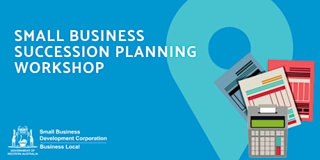 Free Workshop: Small Business Succession Planning (East Fremantle) primary image