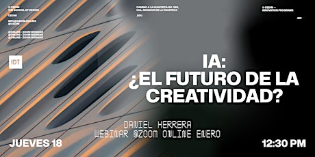 Primaire afbeelding van Webinar | IA: ¿el futuro de la creatividad?| Daniel Herrera